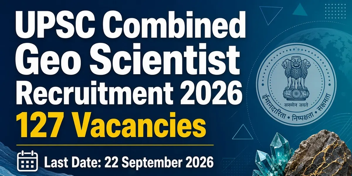 UPSC Combined Geo Scientist Recruitment 2026 - Apply Online